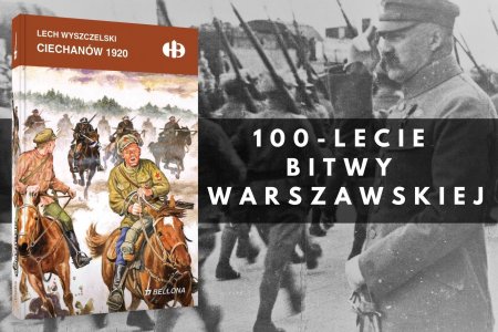 Książka „Ciechanów 1920” na 100-lecie Bitwy