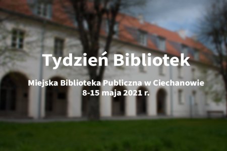 Tydzień Bibliotek w Miejskiej Bibliotece Publiczn