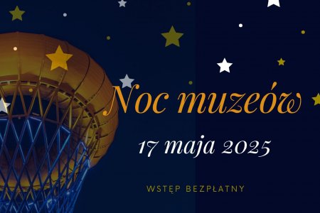 Noc Muzeów w Ciechanowie i okolicach