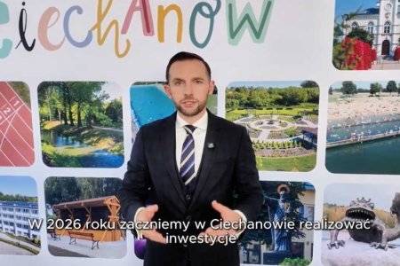 Nowe inwestycje w Ciechanowie już w 2026 r.