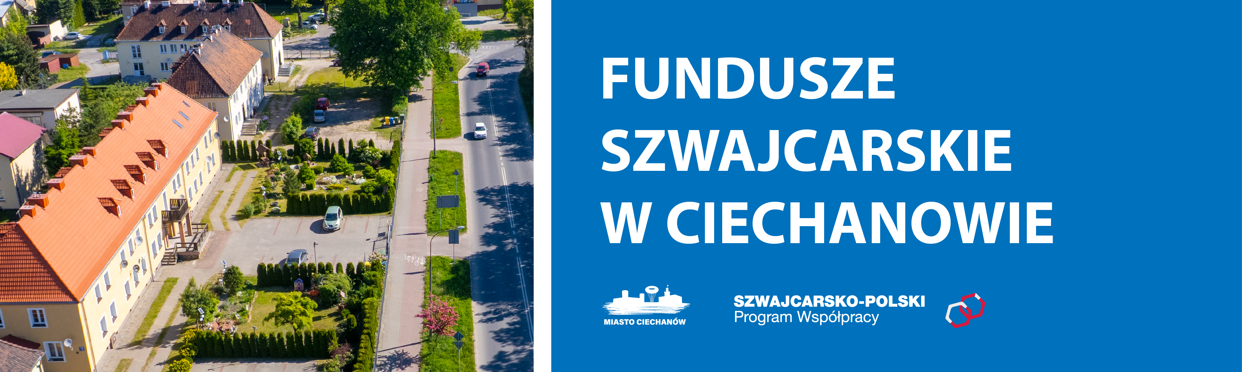 Baner złożony ze zdjęcia Osiedla Bloki w Ciechanowie. Zdjęcie wykonano z drona. Obok zdjęcia znajduje się napis: Fundusze Szwajcarskie w Ciechanowie.