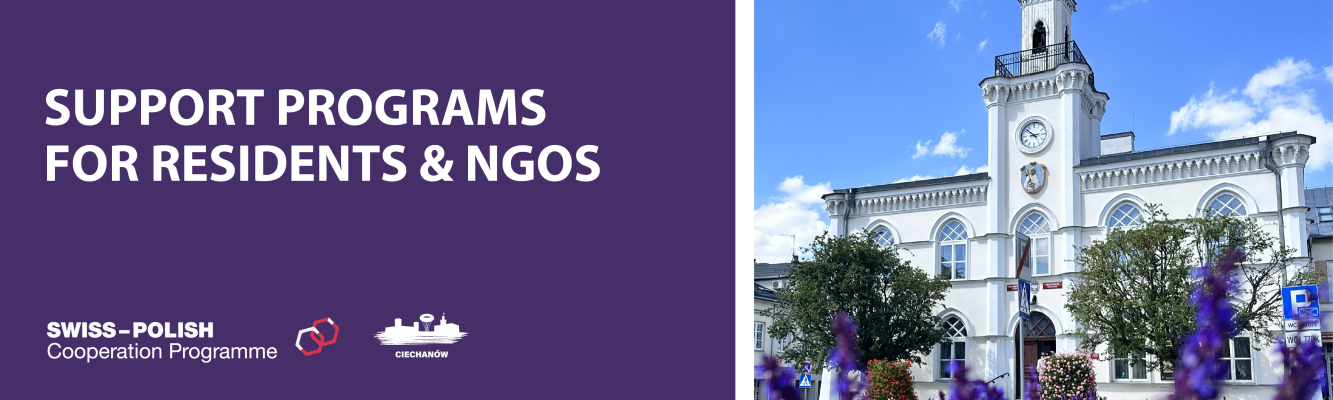 Banner with the text: Support programmes for residents and non-governmental organisations. Next to the text, there is a photo of the Town Hall in Ciechanow.